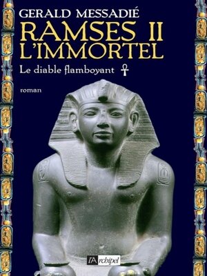 cover image of Ramsès II l'immortel--tome 1 Le diable flamboyant